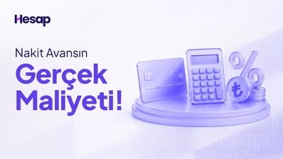 Nakit Avans Nedir? Faizi ve Maliyeti Nasıl Hesaplanır?