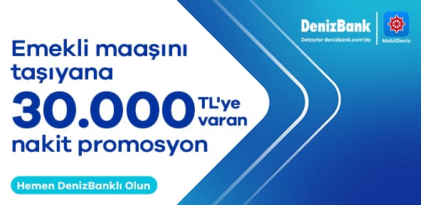 Emeklilere 30.000 TL’ ye Varan Nakit Promosyon!