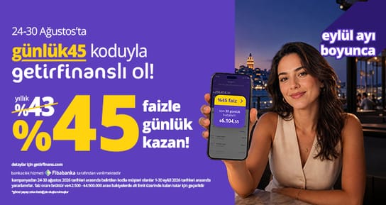 getirfinans'ta %45 faiz fırsatı!